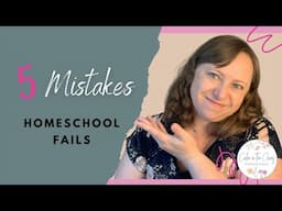 HOMESCHOOL MISTAKES I HAVE MADE | Things I Have Done That I Regret Doing As A Homeschool Mom