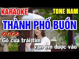 THÀNH PHỐ BUỒN Karaoke Tone Nam ( BEAT CHUẨN ) - Mai Phạm Karaoke