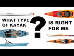 What type of kayak is right for me?