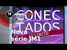 Começa amanhã no JM1 a série "Conectados ao Limite" - Jornal Minas