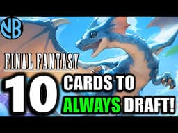 ALWAYS Draft These Cards in Final Fantasy Draft!
