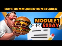 How to Write the 2024 CAPE Communication Studies Module 1 Essay || Free Notes and Sample Essay