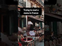 Trying to read a menu in France