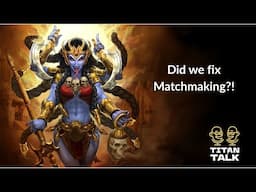 Titan Talk April 16th // Matchmaking