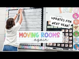 UPDATE FOR NEXT YEAR | moving classrooms... again