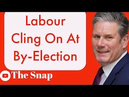 Labour Win By-Election | Starmer Remains | Nissan Investment Busts Project Fear