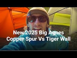 New Big Agnes Copper Spur vs Tiger Wall, 2025 Versions - How To Choose
