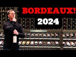 2024 Bordeaux: 8 MUST-HAVE 2024 Bordeaux Wines!
