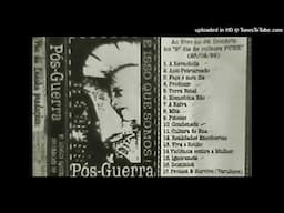 Pós Guerra - Ao vivo no Jd Donária 1999 - 14 - Violência  contra  a mulher