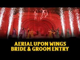 Bangalore Wedding 2025 | Aerial Upon Wings with Bride & Groom Entry | Zenith Dance Troupe