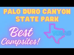 Palo Duro Canyon State Park | Tour and Best Campsites