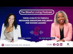 8 Ways to Thrive & Recharge: Enhancing Wellbeing for Women Leaders