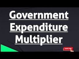 Government Expenditure Multiplier | Multiplier | Fiscal Policy | Budget | Economics | Macroeconomics