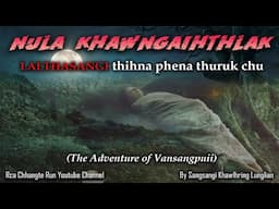 Lalthasangi thihna phena thuruk chu (Wednesday Special)