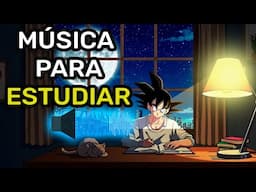 MUSICA PARA ESTUDIAR Y CONCENTRARSE Y MEMORIZAR (LARGA DURACIÓN) con GOKU #estudiar #musica