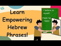 Learn Hebrew Through Powerful Sentences | Positive Hebrew Affirmations with English & Grammar