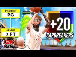 7 FOOT POINT GUARD BUILD with 20 CAP-BREAKERS is GAME-BREAKING on NBA 2K25