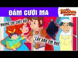 ĐÁM CƯỚI MA - PHIM HOẠT HÌNH - TRUYỆN CỔ TÍCH - QUÀ TẶNG CUỘC SỐNG