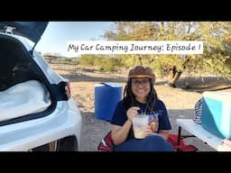 Car Camping Journey: Single Female Episode 1 | Reasons Why | Car Prep | Location