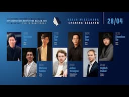 The 19th International Fryderyk Chopin Piano Competition (preliminary round) 2nd session, 28.04.2025