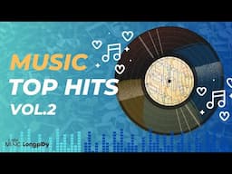 รวมเพลง Music Top Hits Vol.2 l ให้นานกว่าที่เคย, อยู่ตรงนี้เสมอ, นาฬิกาเรือนเก่า [Longplay]