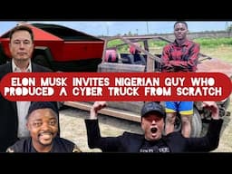 Elon Musk Invites Nigerian Who Choked Him By Building a Cyber Truck From Scratch