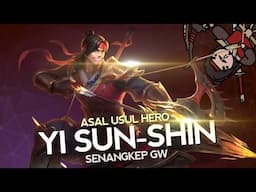 Asal Usul Hero Yi Sun-shin Senangkep Gw  - MLBB Indonesia