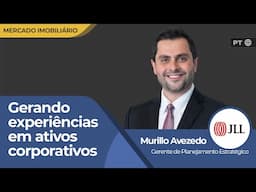 A Estratégia da JLL para Valorização de Imóveis: Foco na Experiência do Inquilino