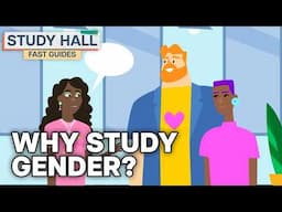 What is Gender Studies? | College Majors | College Degrees | Study Hall