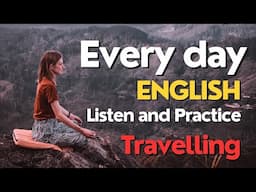 (10M views) Traveling: Daily English Conversation: Questions and answers