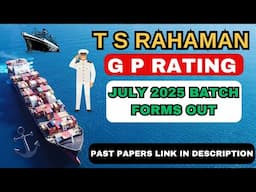 T S RAHAMAN || G P RATING JULY 2025 BATCH || MERCHANT NAVY ||