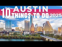 10 BEST Things To Do In Austin | Austin Travel Guide
