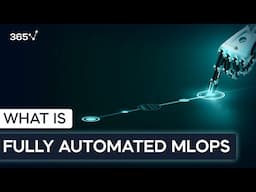 What is Fully Automated MLOps?