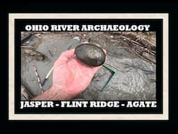 Arrowhead Hunting The Ohio River - Archaeology - West Virginia - History Channel - Ancient Antiques