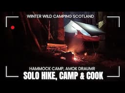 Wild camping Scotland. A solo hike, hammock camp and cooking in the forest. Amok Draumr.