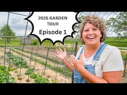 Garden tour 2025 Episode 1