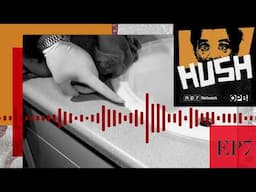The Nature of Certain Lies | Hush podcast, Episode 7