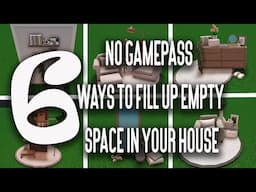 6 No Gamepass Ways To Fill Up Empty Space In Your House | Welcome To Bloxburg |