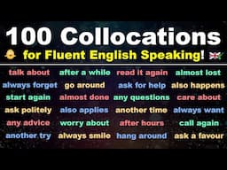 100 Collocations for Fluent English Speaking! - (10 Powerful Words)