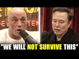 "I Tried To Warn Everyone" - Elon Musk Scares Joe Rogan
