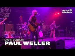 Paul Weller - 'Up In Suzy's Room' [HD] | North Sea Jazz (2006)