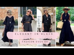 10 Simple Tips for a Chic and Elegant Style over 60 | All Black Outfits for Women over 60