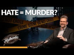How we ALL fall short of "Thou shalt not kill" - AUTHENTIC with Shawn Boonstra