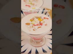 Ice Cream Fruit Salad 🍦🍓 | DELICIOUS DELIGHT | A-Z SERIES | SWAD COOKING INSTITUTE