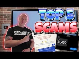 Top 5 Scams to Watch out For