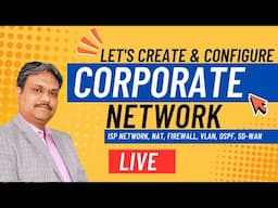 Let's Create & Configure Corporate Network | ISP, VLAN, Firewall, SD-WAN | PART - 1 #techgurumanjit