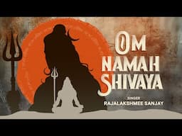 Om Namah Shivaya | Rajalakshmee Sanjay |Shiva Bhakti Bhajan |New Shiva Song 2025 |Sawan Special 2025