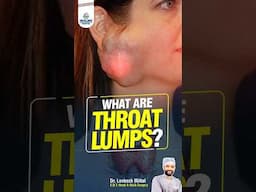 Throat Lumps Explained by ENT Specialist Dr. Lovekesh Mittal | Healing Hospital Chandigarh