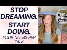 HOW TO LIVE YOUR DREAM LIFE: A Pep Talk for Procrastinators! | Shallon Lester