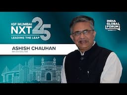 Voices from IGF Mumbai NXT25: Ashish Chauhan, MD & CEO, NSE Speaks to IGF
